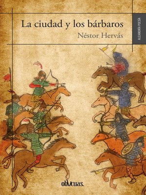 cover image of La ciudad y los bárbaros